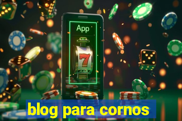 blog para cornos