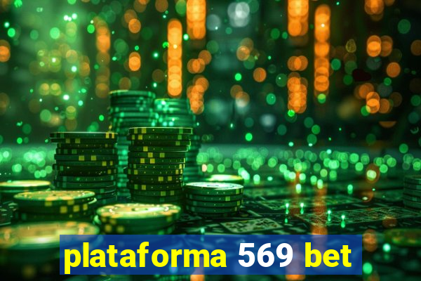 plataforma 569 bet