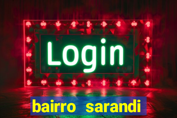 bairro sarandi porto alegre e perigoso