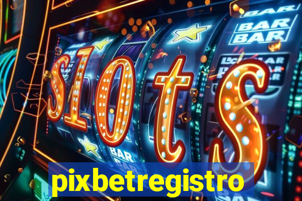 pixbetregistro