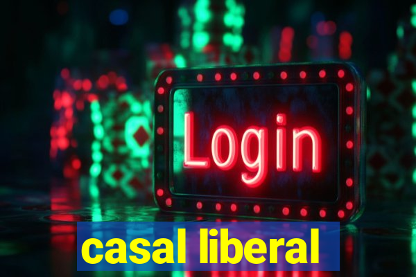 casal liberal