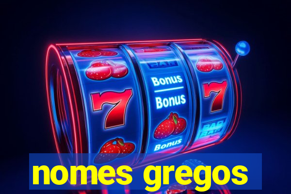 nomes gregos