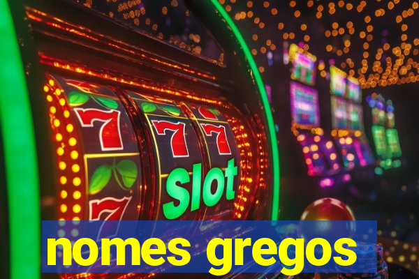 nomes gregos