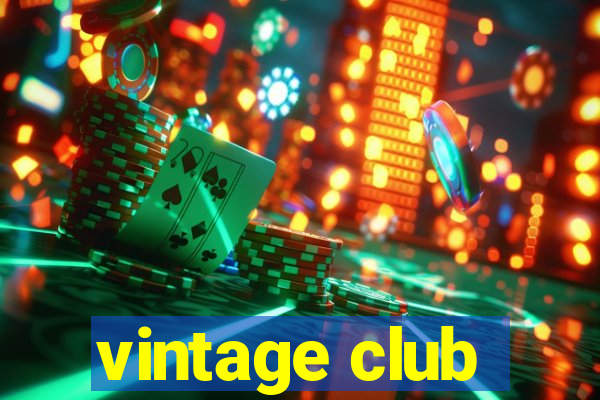vintage club
