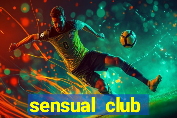 sensual club esporte interativo