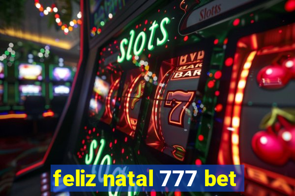 feliz natal 777 bet