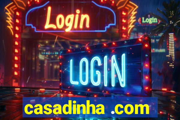 casadinha .com