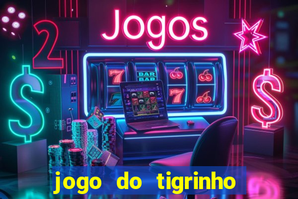 jogo do tigrinho plataforma de r$ 5