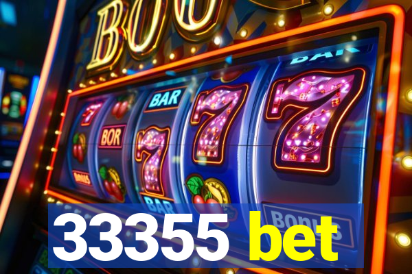 33355 bet