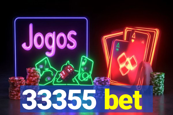 33355 bet
