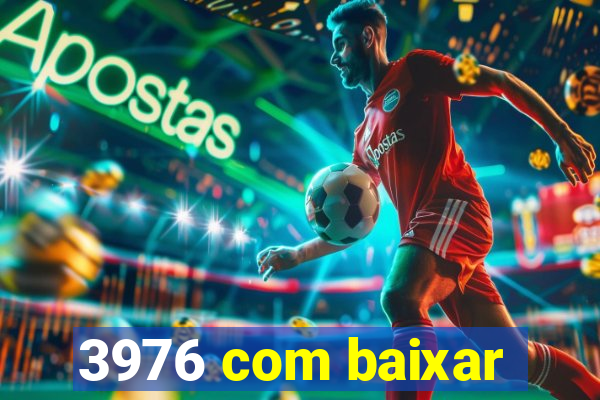 3976 com baixar