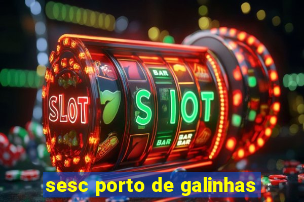 sesc porto de galinhas