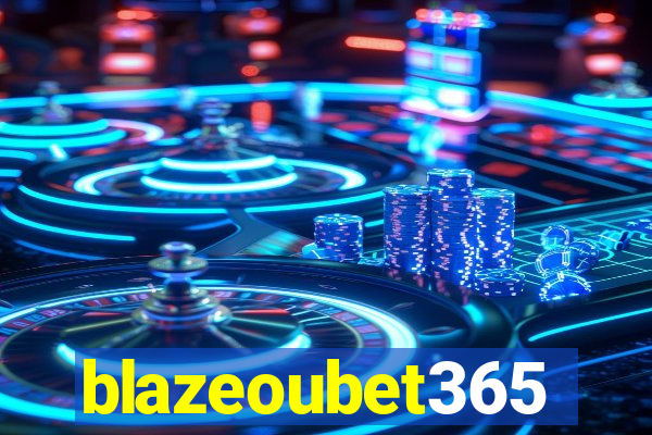 blazeoubet365