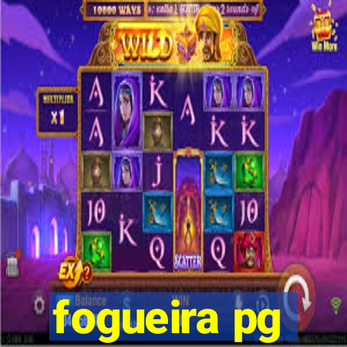fogueira pg