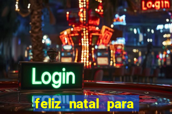feliz natal para imprimir molde