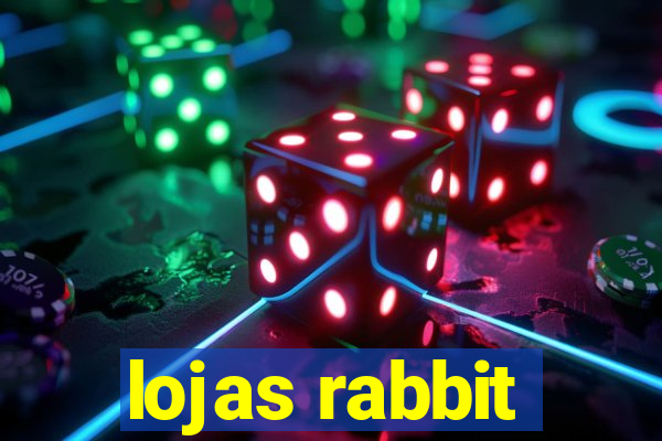 lojas rabbit