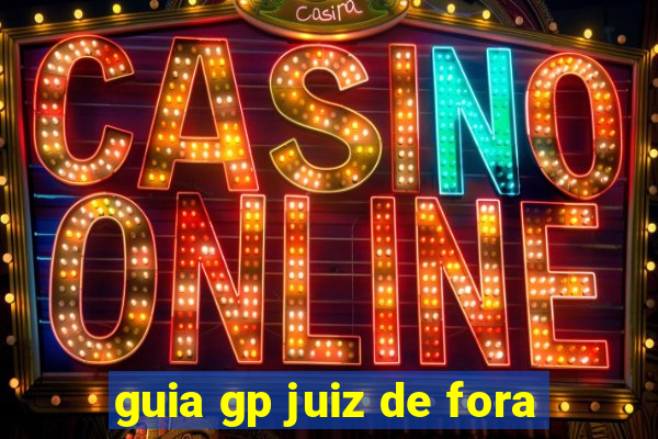 guia gp juiz de fora