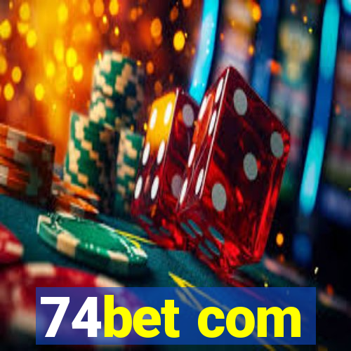 74bet com