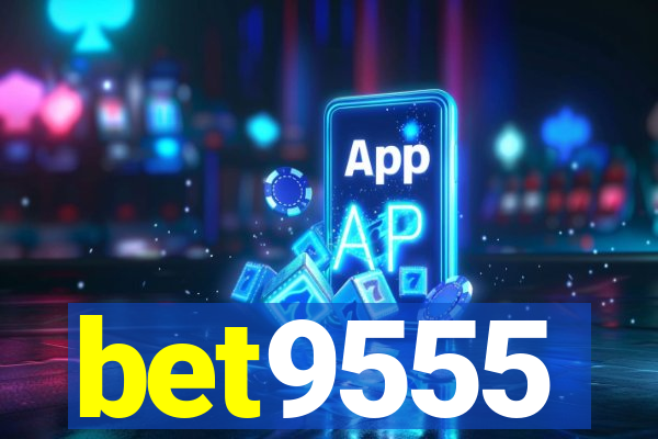 bet9555