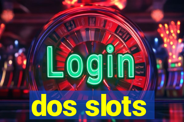 dos slots