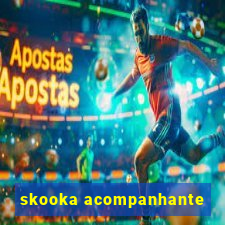 skooka acompanhante