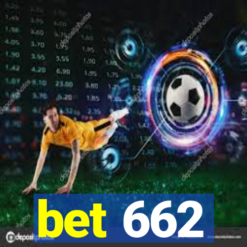 bet 662