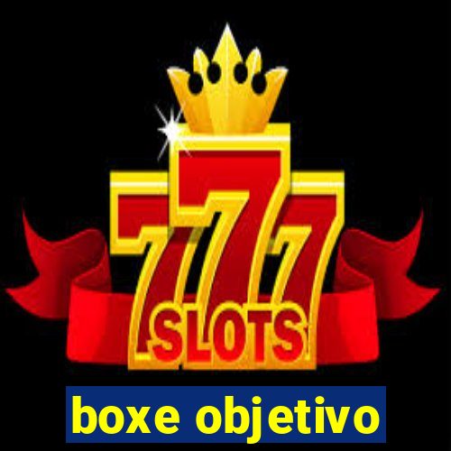 boxe objetivo