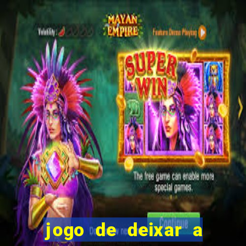 jogo de deixar a mulher nua