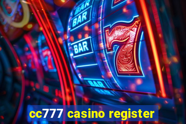 cc777 casino register