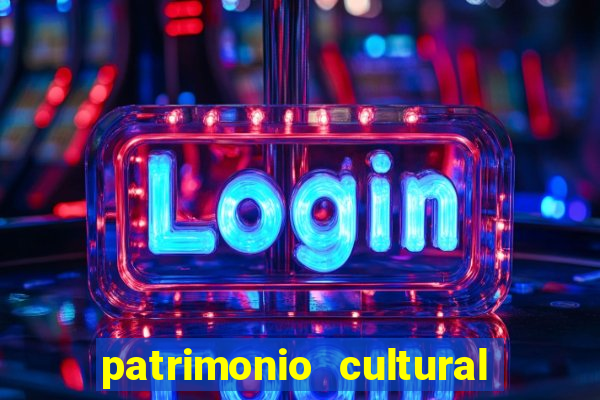 patrimonio cultural material e imaterial da bahia
