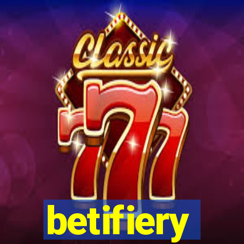 betifiery