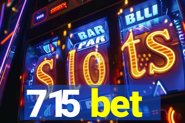 715 bet