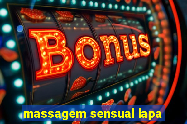 massagem sensual lapa