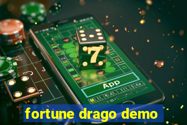 fortune drago demo