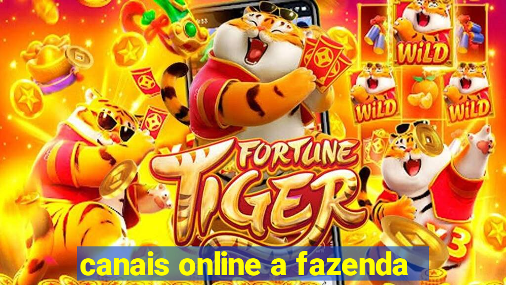 canais online a fazenda