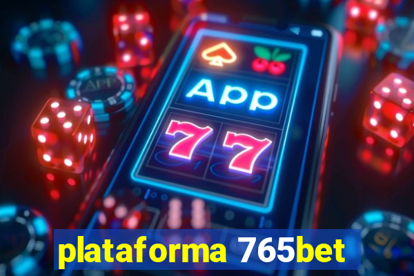 plataforma 765bet