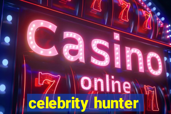 celebrity hunter