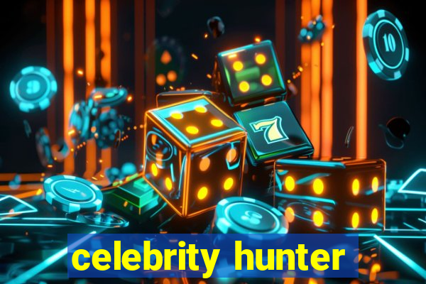 celebrity hunter