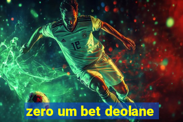 zero um bet deolane