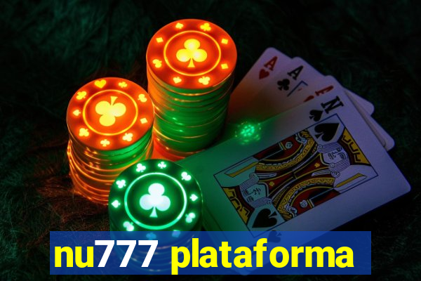 nu777 plataforma