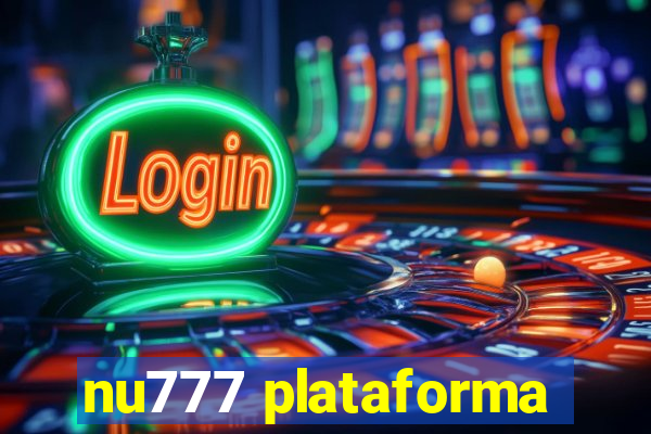 nu777 plataforma