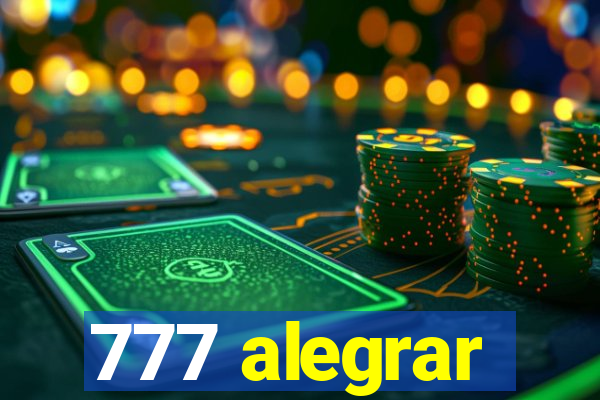 777 alegrar