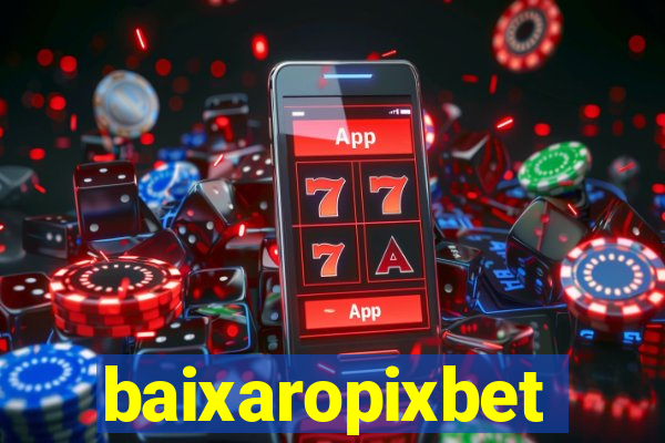 baixaropixbet