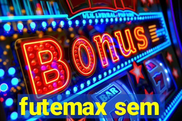 futemax sem