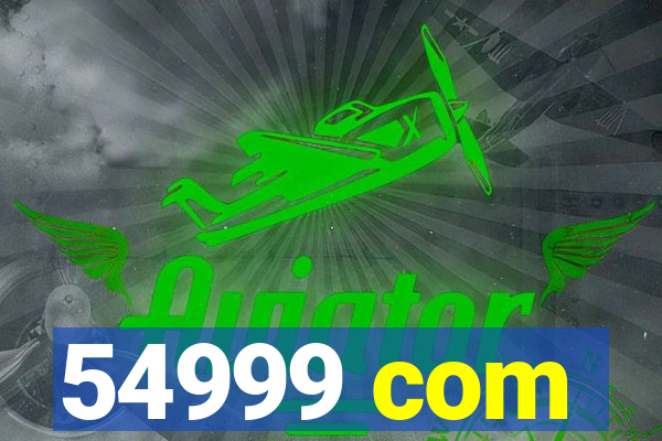 54999 com