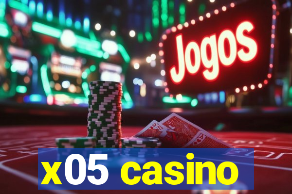x05 casino