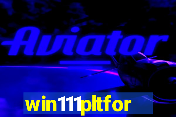 win111pltfor