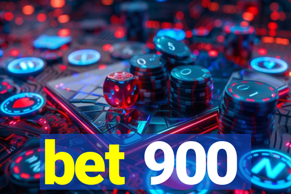 bet 900