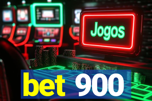 bet 900