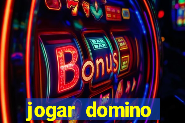 jogar domino valendo dinheiro